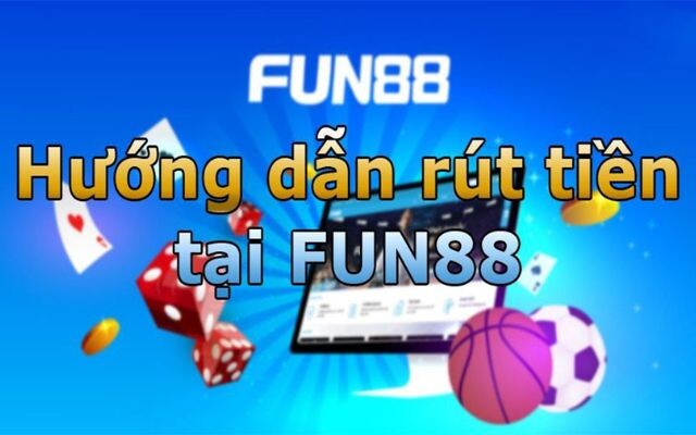 Huong Dan Rut Tien Fun88