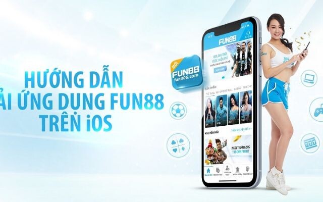 Huong Dan Tai App Fun88 Thanh Cong
